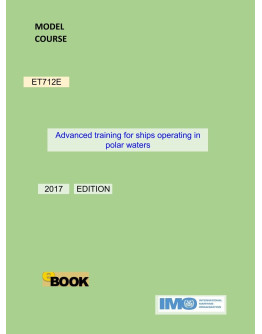 ET712E - Advanced training for ships operating in polar waters - DIGITAL EDITION