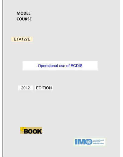ETA127E -  Operational Use of ECDIS - DIGITAL EDITION