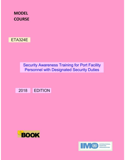 ETA324E -  Security Awareness Training for Port Facility Personnel with Designated Security Duties - DIGITAL EDITION