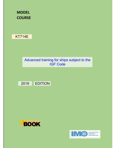 KT714E - Advanced training for ships subject to the IGF Code - DIGITAL EDITION