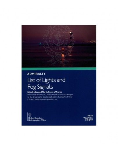 NP74 - ADMIRALTY List of Lights - NP 74  - Coverage: British Isles and North Coast of France from Dunkerque to the Entrance to Goulet de Brest including North Sea Oil and Gas Production Installations		