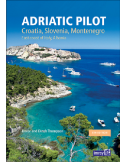 ADRIATIC PILOT - Croatia, Slovenia, Montenegro, east coast of Italy, Albania