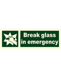 BREAK GLASS IN EMERGENCY