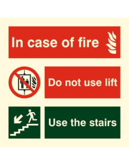 IN CASE OF FIRE DO NOT USE LIFT USE THE STAIRS