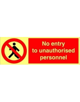 NO ENTRY TO UNAUTHORISED PERSONNEL
