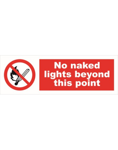 NO NAKED LIGHTS BEYOND THIS POINT