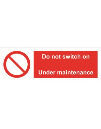 DO NOT SWITCH ON UNDER MAINTENANCE