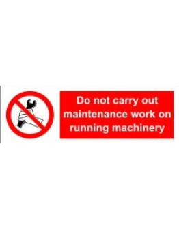 DO NOT CARRY OUT MAINTENANCE WORK ON ROOM MACINERY