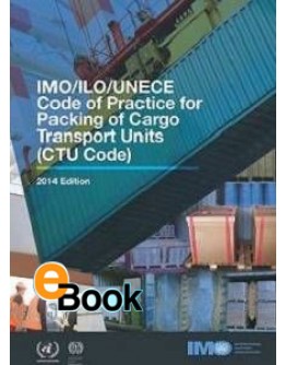 IMO KC284E CTU Code - Code of Practice for Packing of Cargo Transport  (CTU Code) DIGITAL VERSION