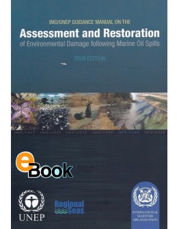 IMO E580E Guidance Manual on the Assessment and Restoration of Enviromental Damage Following Marine Oil Spills - DIGITAL EDITION
