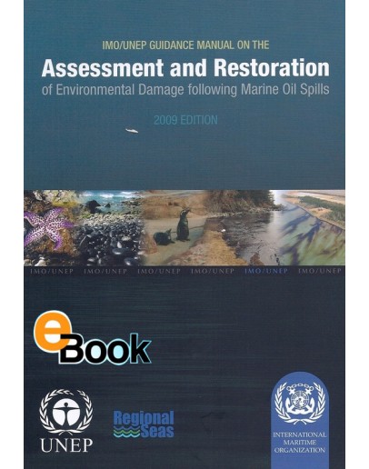 IMO E580E Guidance Manual on the Assessment and Restoration of Enviromental Damage Following Marine Oil Spills - DIGITAL VERSION