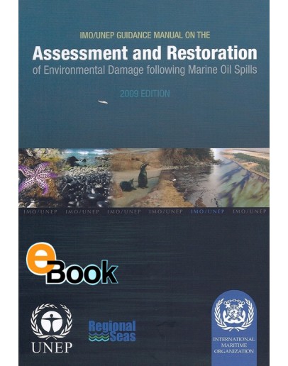 IMO E580E Guidance Manual on the Assessment and Restoration of Enviromental Damage Following Marine Oil Spills - VERSIONE DIGITALE