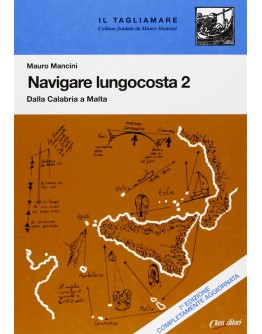 NAVIGARE LUNGO COSTA 2 - Dalla Calabria a Malta