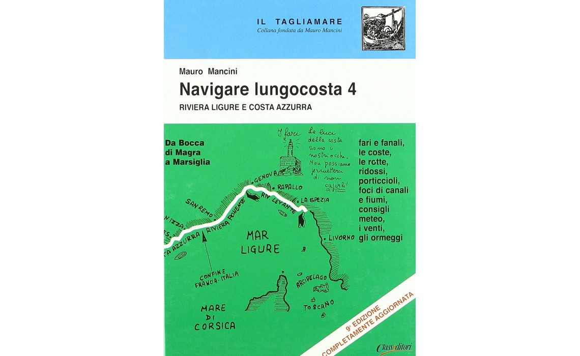 NAVIGARE LUNGOCOSTA VOL. 4 RIVIERA LIGURE E COSTA AZZURRA 13-11-2018