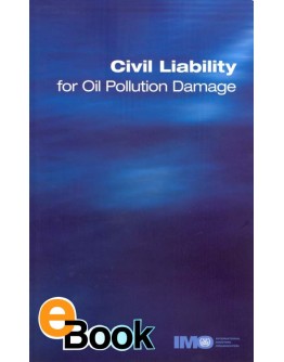 IMO K473E Civil Liability for Oil Pollution Damage - DIGITAL VERSION