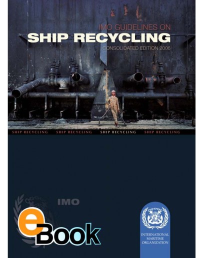 IMO E685E Guidelines on Ship Recycling - DIGITAL VERSION