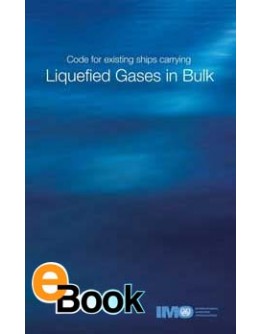 IMO E788E Gas Carrier Code for Existing Ships - DIGITAL EDITION