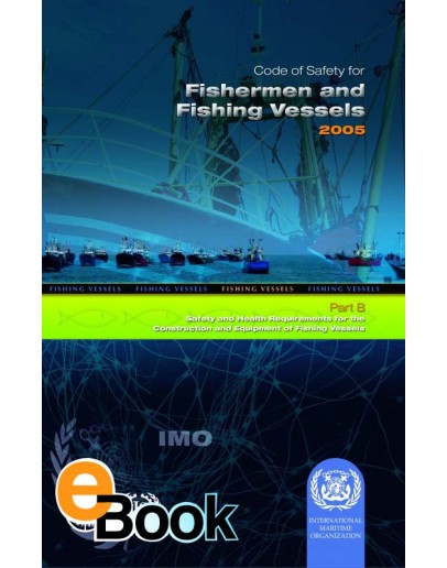 IMO EA755E Safety Code for Fishermen & F Vessels(B) - DIGITAL EDITION