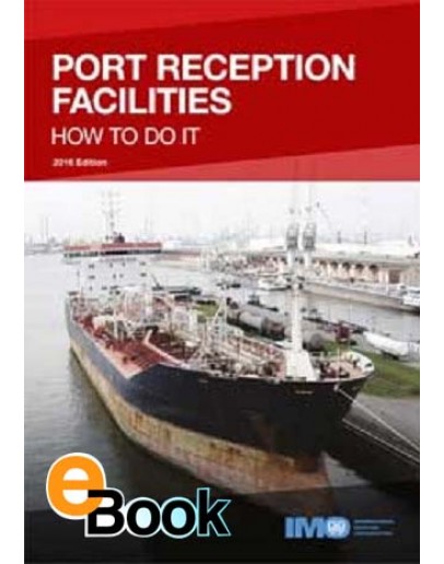 IMO KB597E Port Reception Facilities - How to do it - DIGITAL VERSION