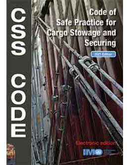IC292E -Code of Safe Practice for Cargo Stowage and Securing, (CSS Code)