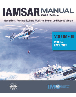 IK962E - IAMSAR Manual, Volume III – Mobile Facilities