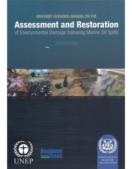 I580E - IMO/UNEP Guidance Manual on the Assessment and Restoration of Environmental Damage Following Marine Oil Spills