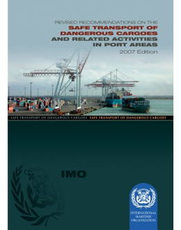 IB290E - Revised Recommendations on the Safe Transport of Dangerous Cargoes and Related Activities in Port Areas
