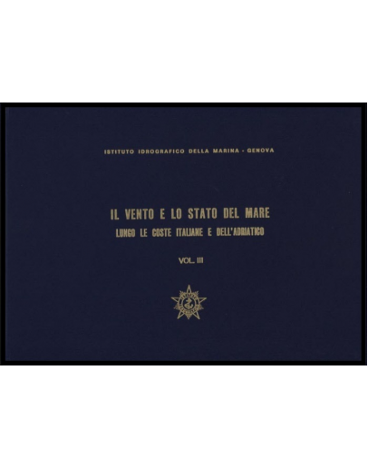I.I.3114/3 - IL VENTO E LO STATO DEL MARE vol. 3 Isole del canale di Sicilia, Coste della Sicilia meridionale, Coste del Mar Ionio e Coste occidentali del Basso Adriatico